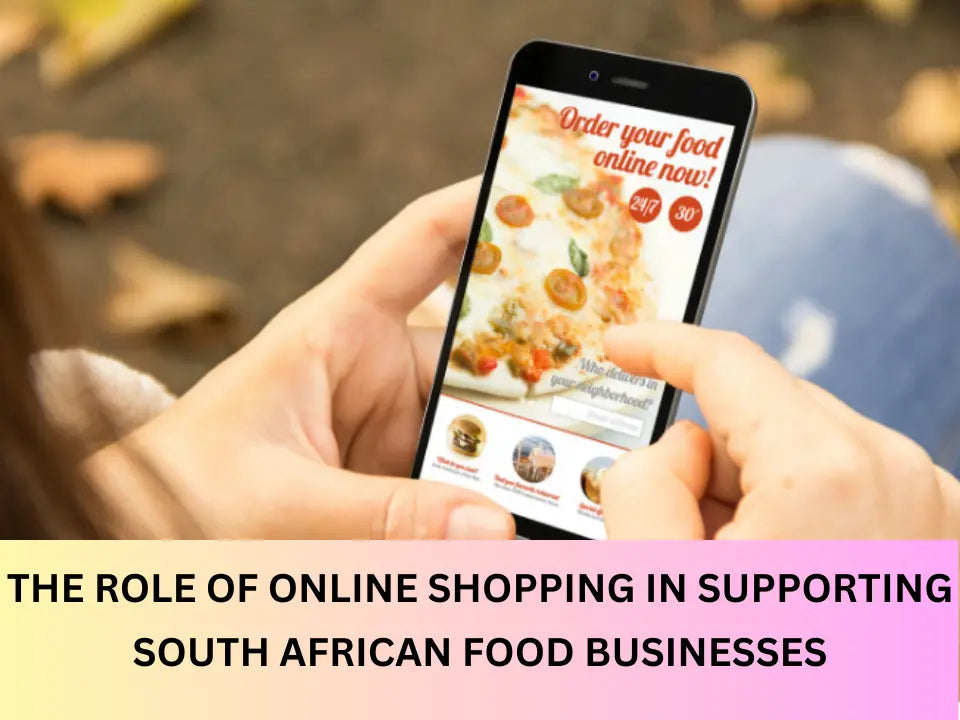 The role of online shopping in supporting South African food businesses