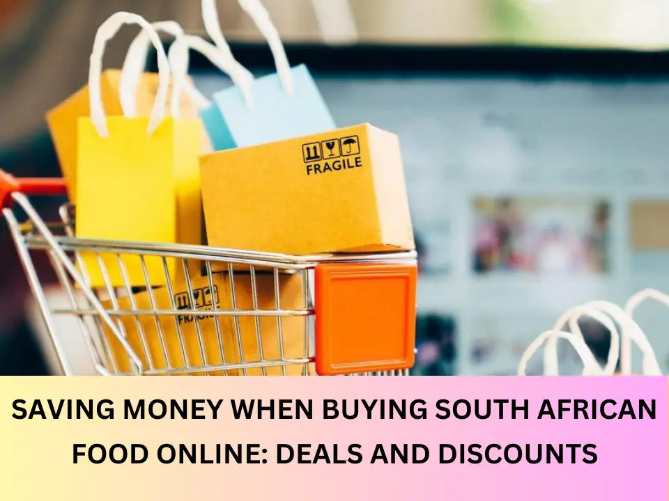 Saving money when buying South African food online Deals and discounts